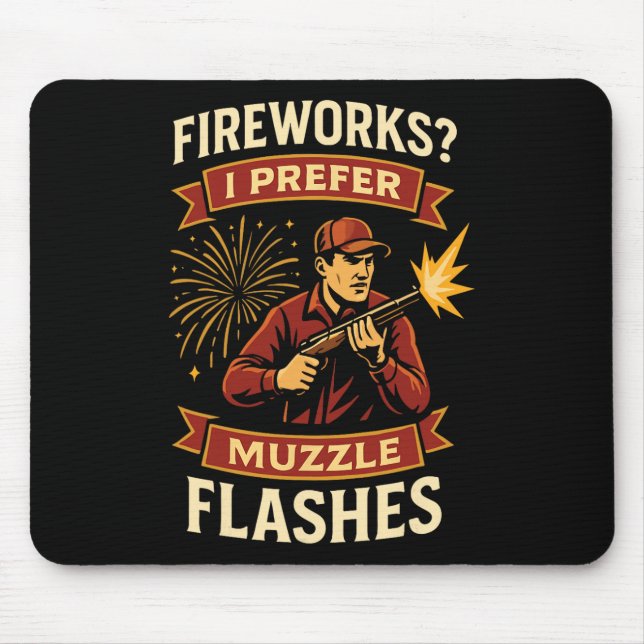 Mousepad Fogos de Artifício Eu Prefiro Clarões de Cano Caça (Frente)