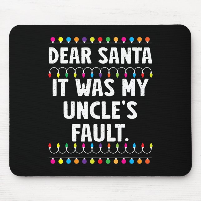 Mousepad Foi culpa do meu tio... Engraçada. (Frente)