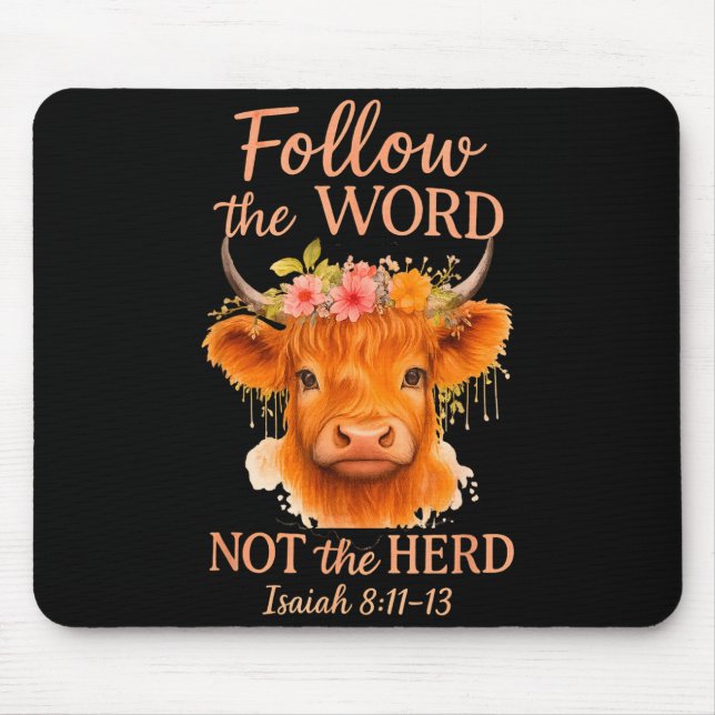 Mousepad Follow The Word Not Herd Christian Highland Cow De (Frente)