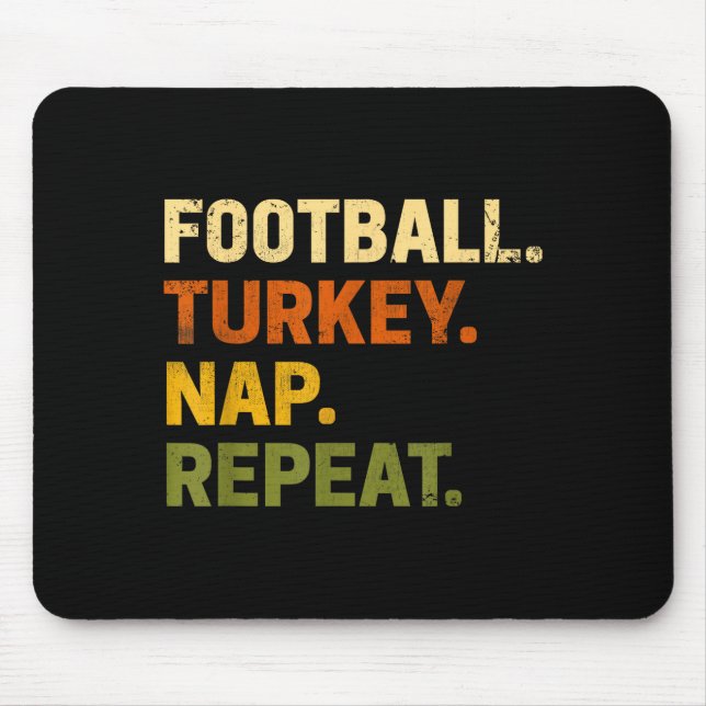 Mousepad Football Turkey Nap Repeat Thanksgiving Costume Le (Frente)