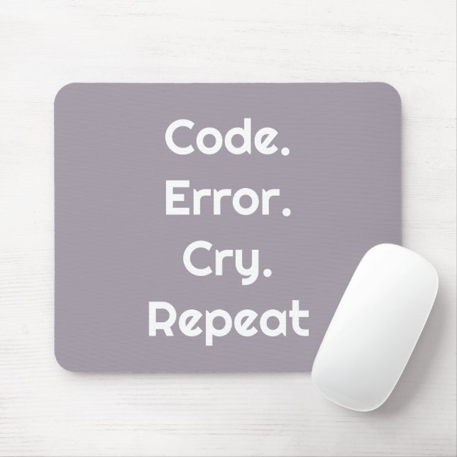Mousepad For Code Lovers – Code. Error. Cry. Repeat  (Com mouse)