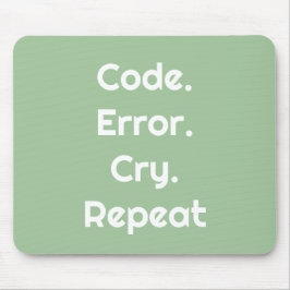 Mousepad For Coders & Tech Pros – Code. Error. Cry. Repeat 
