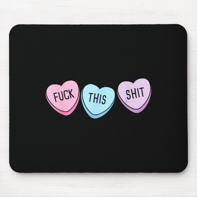 Mousepad For This Candy Hearts Anti-valentine's Day Gag  (Frente)