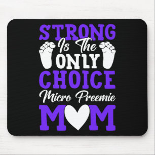 Mousepad Forte É A Única Escolha Do Micro Preemie Mãe Mãe