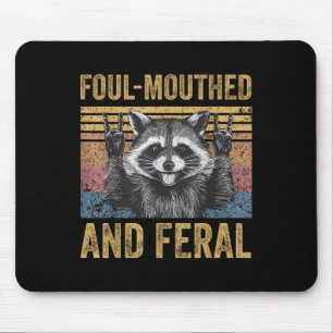 Mousepad Foul Mouthand E Feral Raccoon Feral Summer Meme V