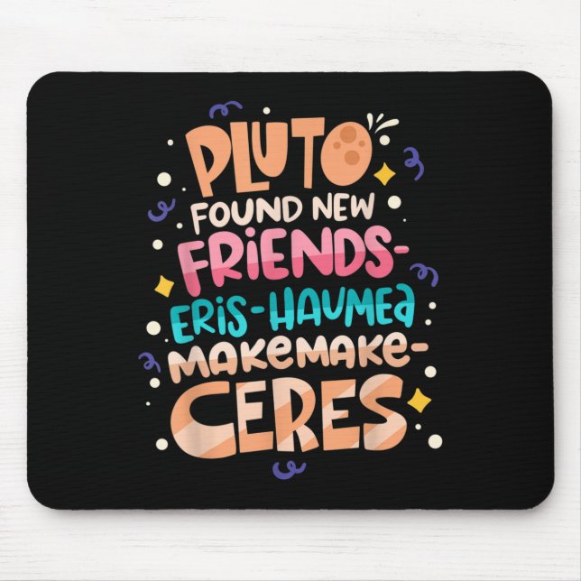 Mousepad Found New Friends Funny Science Quotes Planets  (Frente)