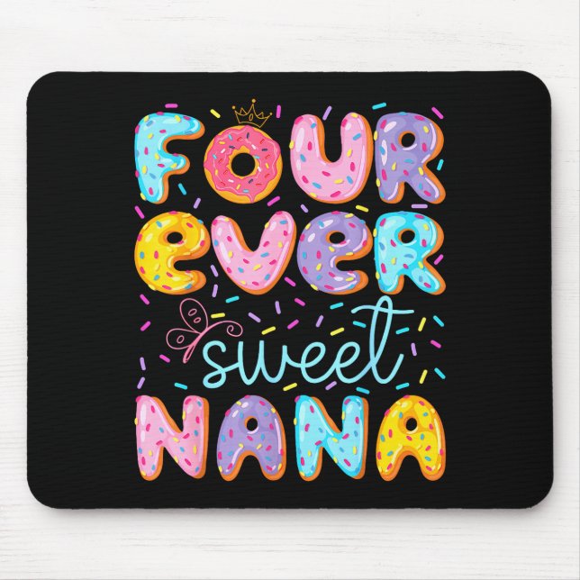 Mousepad Four Ever Sweet Nana 4th Birthday Girl Donut Lover (Frente)