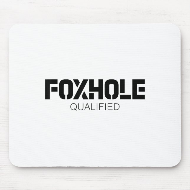 Mousepad Foxhole Qualified Military Suprter And Lover Motiv (Frente)
