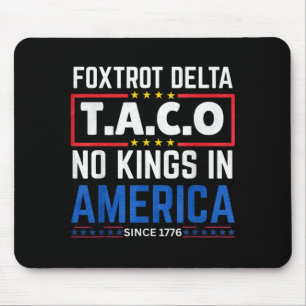 Mousepad Foxtrots Delta Taco King Na América Desde 1776 4º