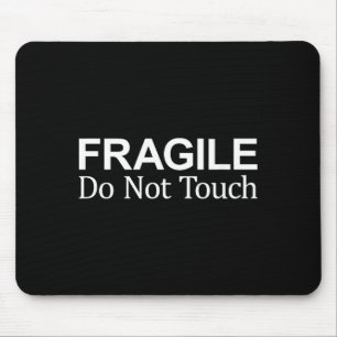 Mousepad Frágil - Não Tocar - 