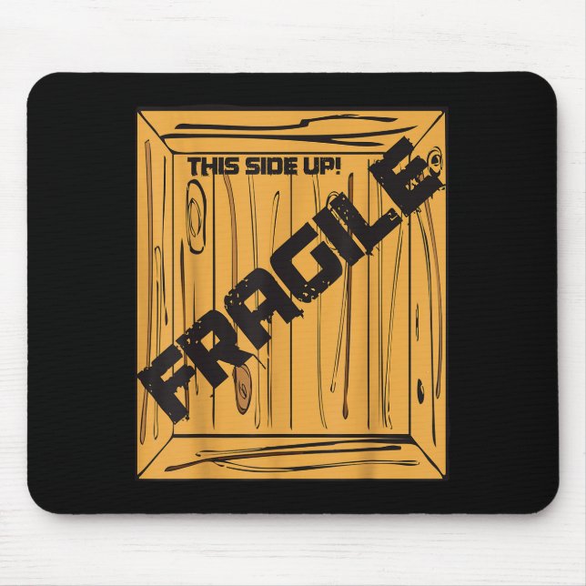 Mousepad Fragile Shirt Halloween Christmas Costume Movie Sh (Frente)