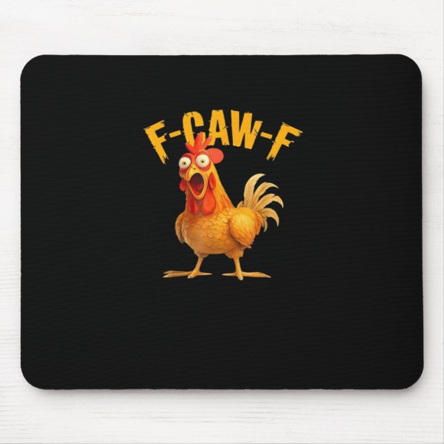 Mousepad Frango F-Caw-F Engraçado Frango F-Caw-F Engraçado  (Frente)