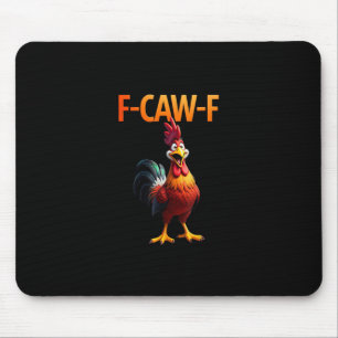 Mousepad Frango F-Caw-F Engraçado Frango F-Caw-F Galo Gótic