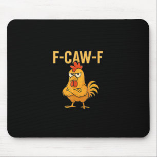 Mousepad Frango F-Caw-F engraçado Frango F-Caw-F Galo Meme
