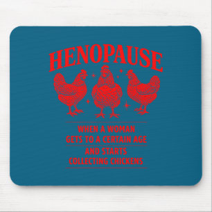Mousepad Frango fofo na menopausa Humor de galinha Fazenda