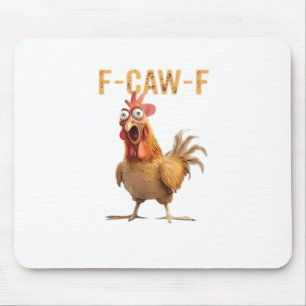 Mousepad Frango Gritando Divertido F Caw F Humor