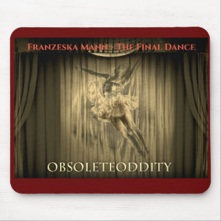 Mousepad Franzeska Mann - A Dança Final