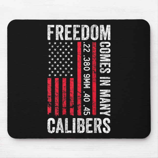 Mousepad Freedom Comes In Many Calibers - Funny Pro Gun (on (Frente)