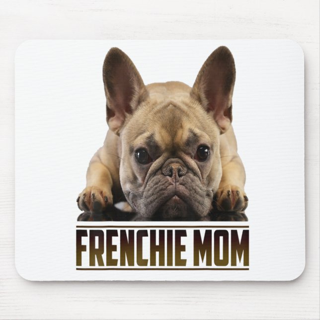 Mousepad Frenchie Bulldog Mãe Gift (Frente)