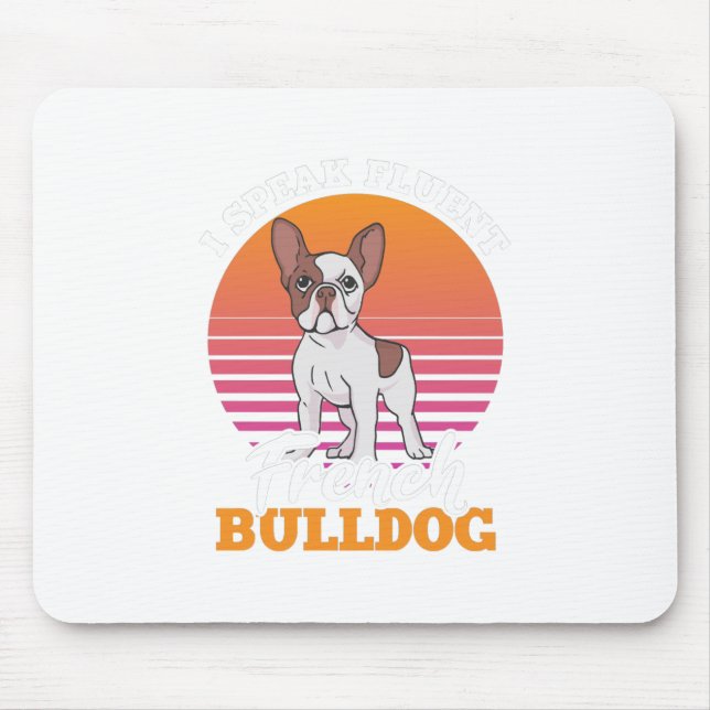 Mousepad Frenchie Clos Gift I Fala Fluent French Bulldog (Frente)