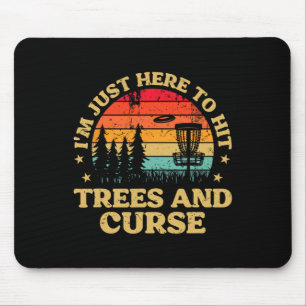 Mousepad Frolf Estou Aqui Só Para Bater Em Árvores E Amaldi