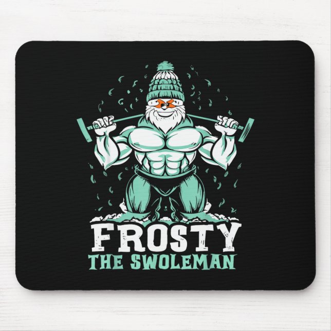 Mousepad Frosty The Swoleman Funny Buff Swole Snowman Gym M (Frente)