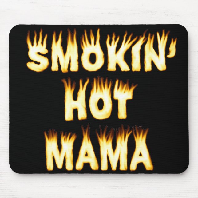 Mousepad Fumando A Mãe Quente Engraçada Mãe Chama (Frente)