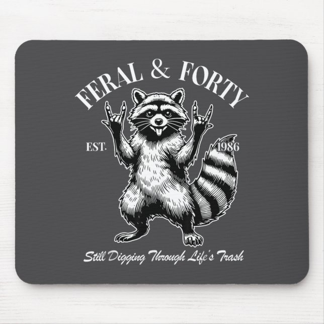 Mousepad Funny 40th Birthday Est 1986 Feral &amp; Forty Rac (Frente)