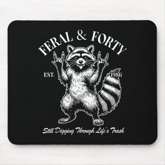 Mousepad Funny 40th Birthday Est 1986 Feral &amp; Forty Rac (Frente)