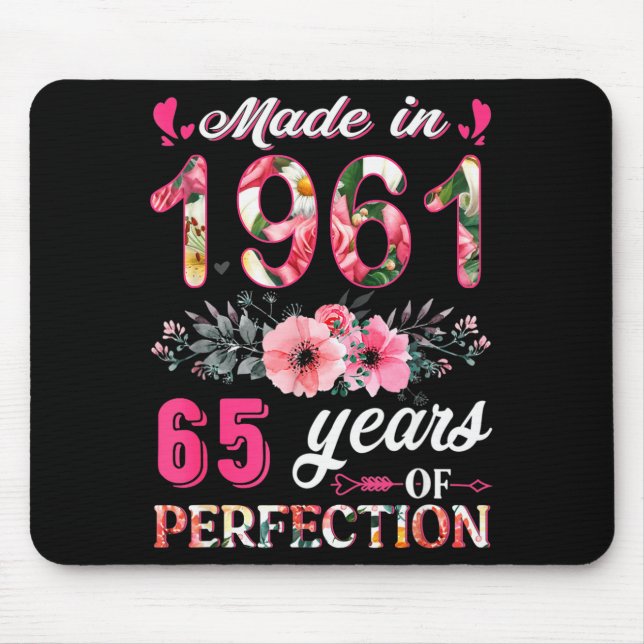 Mousepad Funny 65 Years Old Made In 1961 Floral 65th Birthd (Frente)