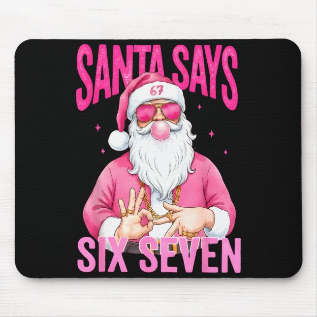 Mousepad Funny 67 Santa Says Six Seven Christmas Meme Xmas  (Frente)