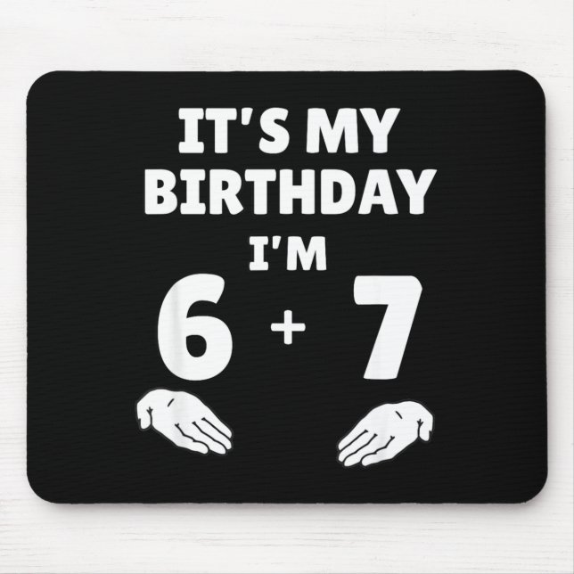 Mousepad Funny 6 7 13th Birthday - 13th Birthday Six Seven  (Frente)