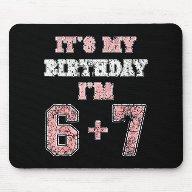 Mousepad Funny 6 7 13th Birthday Six Seven Teenager 13 Year (Frente)