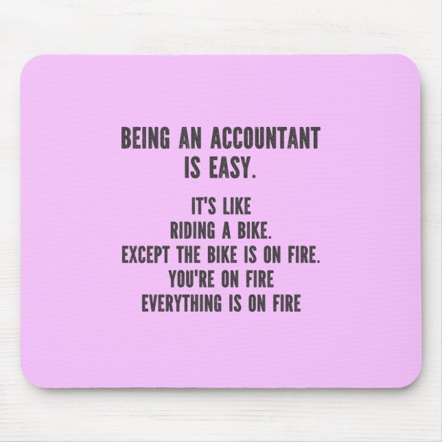 Mousepad Funny Accountants - Being Accountant is Easy (Frente)