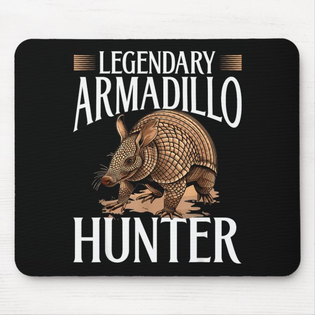 Mousepad Funny Armadillo Animal Legendary Armadillo Hunter  (Frente)