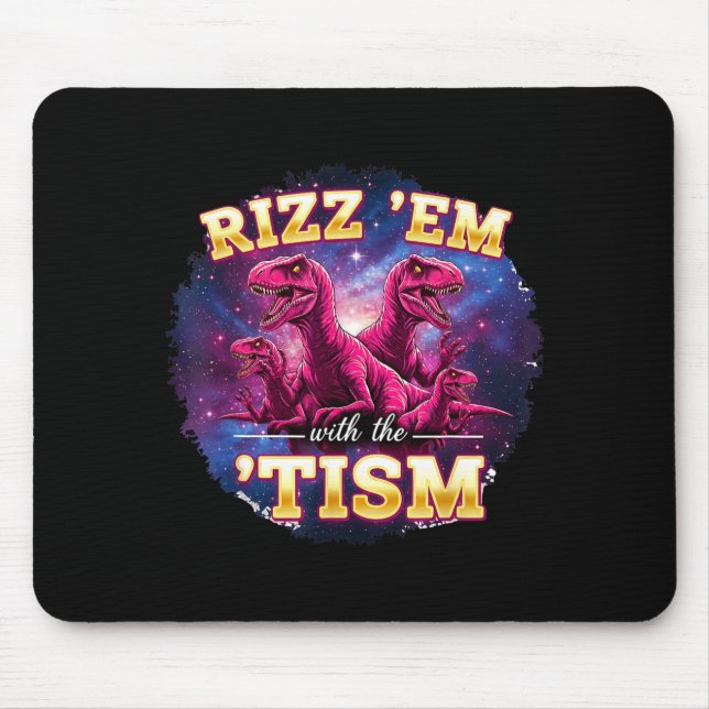 Mousepad Funny Autism Rizz Em With The Tism Dinosaur Meme A (Frente)