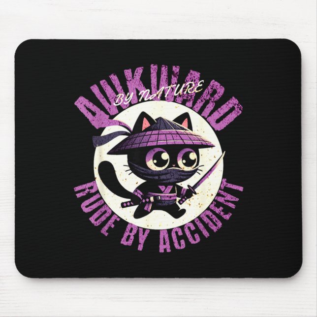 Mousepad Funny Awkward Nature Quote Rude By Accident Humor  (Frente)