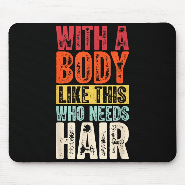 Mousepad Funny Bald Man Gift Confident Body Sitivity Gym Hu (Frente)