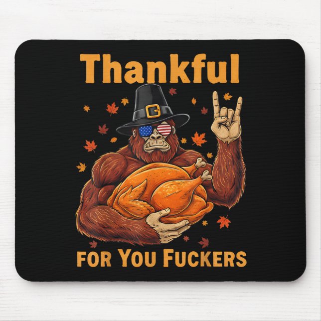 Mousepad Funny Bigfoot Thanksgiving Thankful For You Forers (Frente)