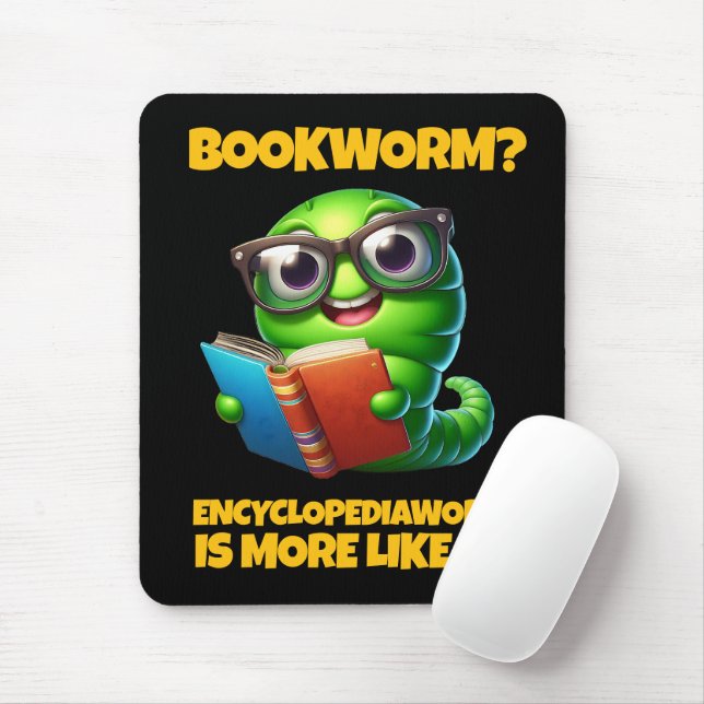 Mousepad Funny Bookworm? Encyclopediaworm is More Like It! (Com mouse)