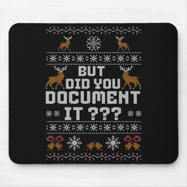 Mousepad Funny But Did You Doent It Holiday Office Ugly Chr (Frente)