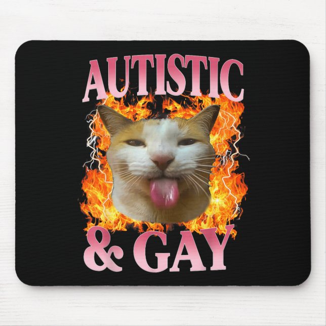 Mousepad Funny Cat Humor Saying Autistic And Gay Cat Meme Q (Frente)