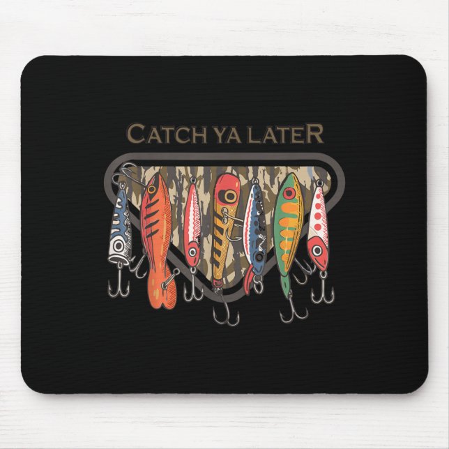 Mousepad Funny Catch Ya Later Camo Fishing Lure Angler Fish (Frente)