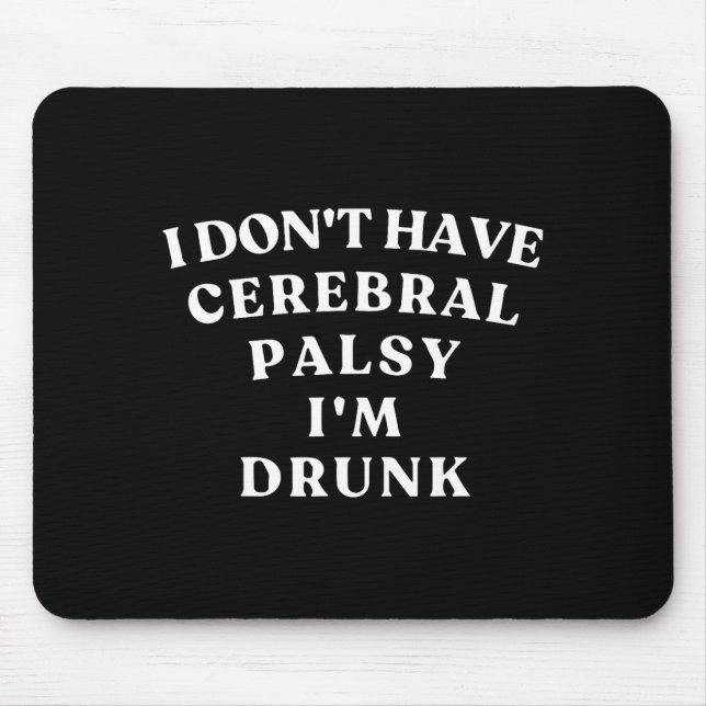 Mousepad Funny Cerebral Palsy Quotes Meme Humorous Tee Funn (Frente)