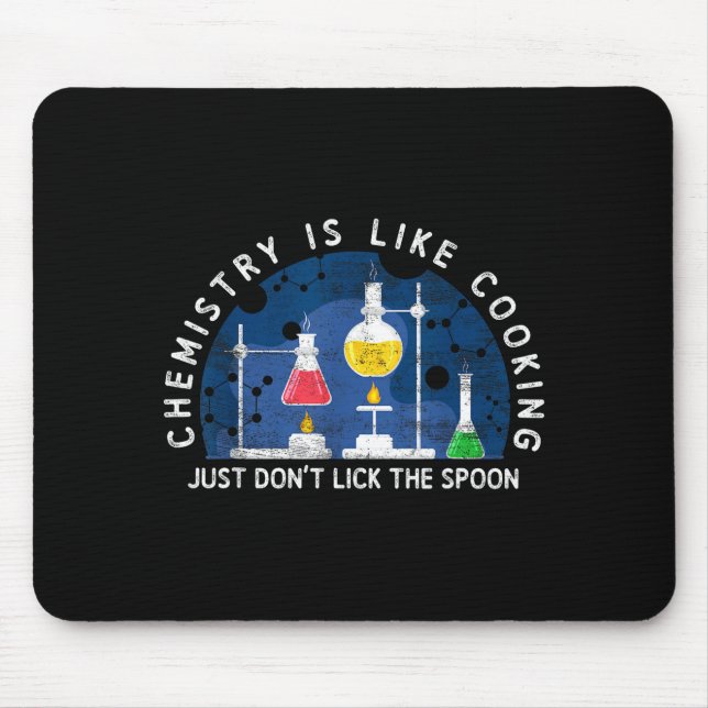 Mousepad Funny Chemist Chemistry Is Like Cooking Science Ne (Frente)