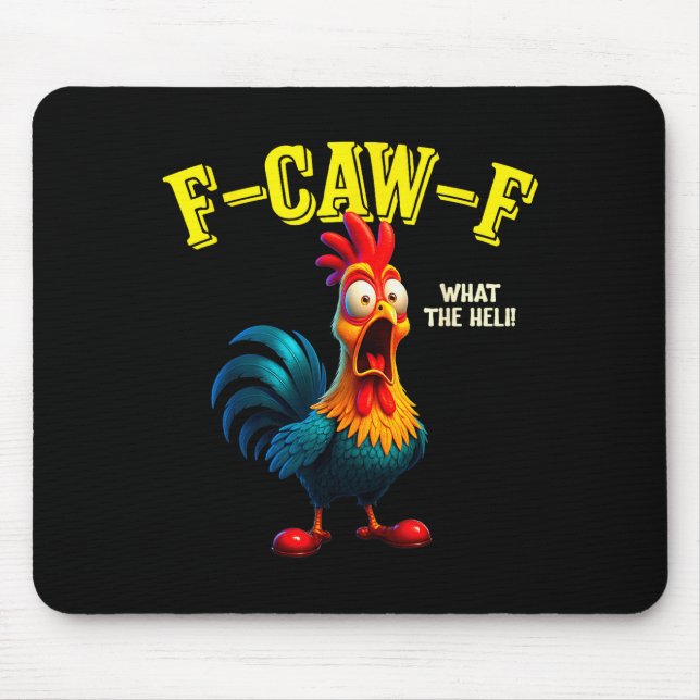 Mousepad Funny Chicken F-caw-f What The Heli Rooster Humor  (Frente)