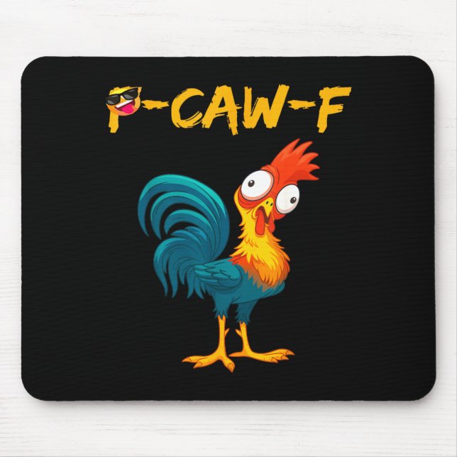 Mousepad Funny Chicken Humor Quote Rooster Meme Caw F  (Frente)