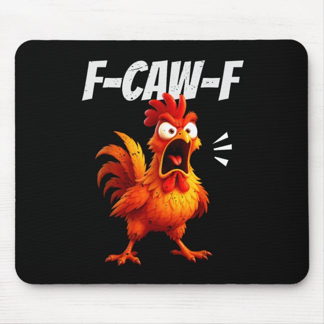 Mousepad Funny Chicken Quote Rooster Humor Saying Men Women (Frente)