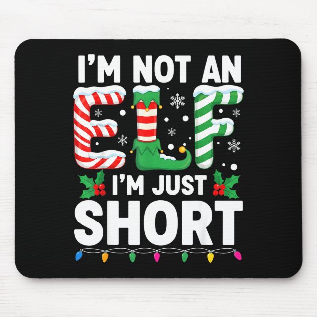 Mousepad Funny Christmas Family Pajamas I'm Not An Elf I'm  (Frente)