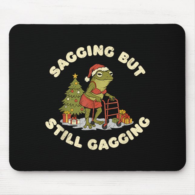 Mousepad Funny Christmas Frog Sagging But Still Gagging Fro (Frente)